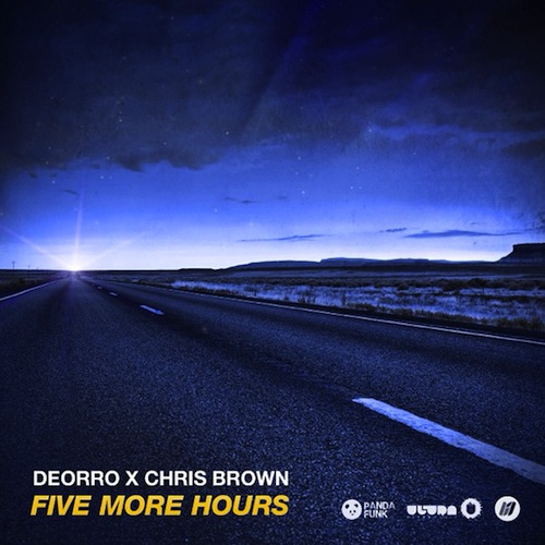 เนื้อเพลง Five More Hours เพลง Five More Hours ฟังเพลง Five More Hours	– Deorro x Chris Brown