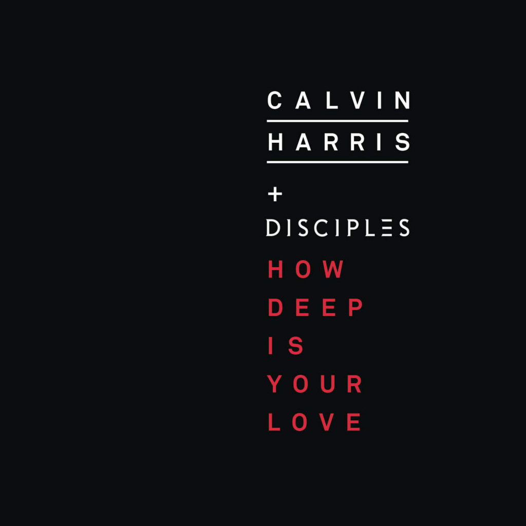 เนื้อเพลง How Deep Is Your Love เพลง How Deep Is Your Love ฟังเพลง How Deep Is Your Love	– Calvin Harris & Disciples