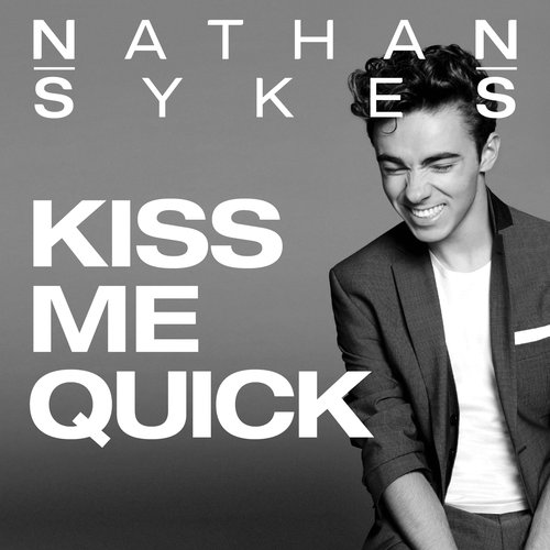 เพลง Kiss Me Quick Nathan Sykes