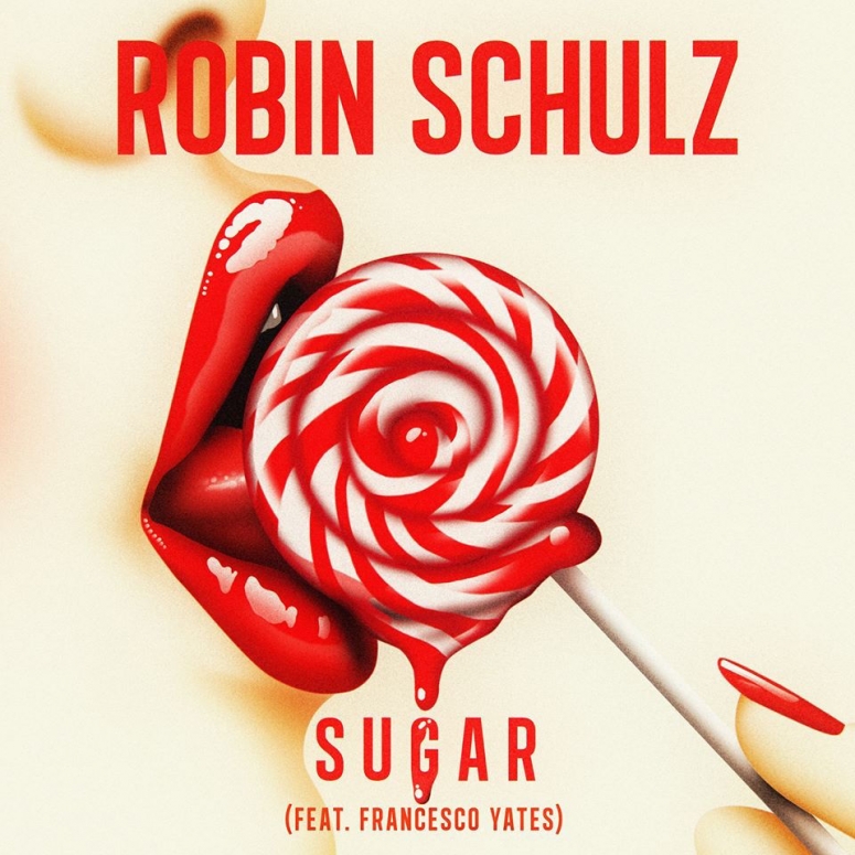 เพลง Sugar Robin Schulz feat Francesco Yates